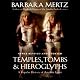 Temples, Tombs, and Hieroglyphs: A Popular History of Ancient Egypt