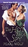 Too Hot For A Spy (Zebra Debut)