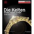 Die Kelten: Druiden. F�rsten. Krieger. Das Leben der Kelten in der Eisenzeit vor 2500 Jahren