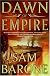 Dawn of Empire: A Novel