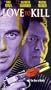 Love to Kill [VHS]