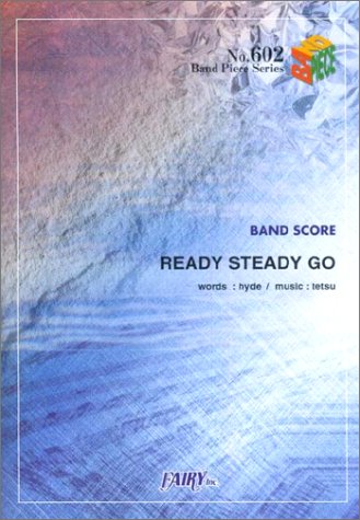 バンドピース602 READY STEADY GO/ラルクアンシエル 「鋼の錬金術師」オープニングテーマ