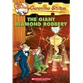 Geronimo Stilton #44: The Giant Diamond Robbery