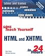 Sams Teach Yourself HTML and XHTML in 24 Hours (Sams Teach Yourself...in 24 Hours)