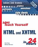 Sams Teach Yourself HTML and XHTML in 24 Hours (Sams Teach Yourself...in 24 Hours)