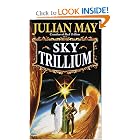 Sky Trillium by Julian May