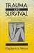 Trauma and Survival: Post-traumatic and Dissociative Disorders in Women