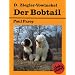 Der Bobtail: Old English Sheepdog. Praktische Ratschl�ge f�r Haltung, Pflege und Erziehung