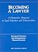 Book Becoming a Lawyer: A Humanistic Perspective on Legal Education and Professionalism (American Casebooks)