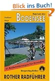 Bodensee: 41 Radtouren f�r Genie�er zwischen Schaffhausen und Feldkirch: 41 ausgew�hlte Radtouren f�r Genie�er zwischen Schaffhausen und Feldkirch