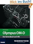 Olympus OM-D: Das Kamerabuch zur E-M5