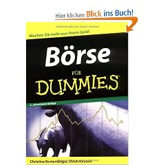 B�rse f�r Dummies: Machen Sie mehr Geld aus Ihrem Geld!
