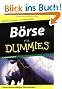 B�rse f�r Dummies: Machen Sie mehr Geld aus Ihrem Geld!