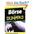 B�rse f�r Dummies: Machen Sie mehr Geld aus Ihrem Geld!