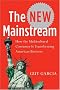 The New Mainstream: How the Multicultural Consumer Is Transforming American Business