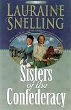 Sisters of the Confederacy (A Secret Refuge Series #2)