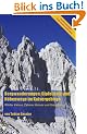 Bergwanderungen, Gipfelziele und H�henwege im Kaisergebirge: Wilder Kaiser, Zahmer Kaiser und Umgebung