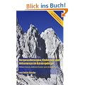 Bergwanderungen, Gipfelziele und H�henwege im Kaisergebirge: Wilder Kaiser, Zahmer Kaiser und Umgebung