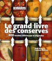 Le grand livre des conserves - Bernardin