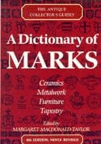 A Dictionary of Marks (The Antique Collector's Guides)