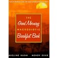 The Good Morning Macrobiotic Breakfast Book