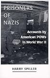 Prisoners Of Nazis : Accounts By American POWs In World War II