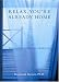 Books : Relax, You're Already Home: Everyday Taoist Habits for a Richer Life
