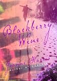 Blackberry Wine: A Novel