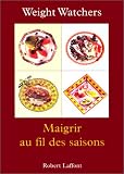 Maigrir au fil des saisons