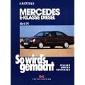 So wird's gemacht. Pflegen - warten - reparieren: So wird's gemacht. Mercedes E-Klasse Diesel Limousine/T-Modell: Ab 6/95. Pflegen, warten, reparieren: BD 104