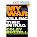 My War: Killing Time in Iraq