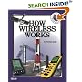 How Wireless Works (How It Works Series (Emeryville, Calif.).)