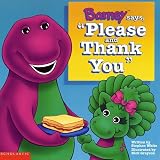 Barney Says Please & Thank You