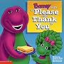 Barney Says Please & Thank You (Barney)