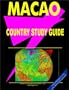 Macau Country Study Guide (World Investment and Business Guide Library)