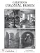 Books : California Colonial Homes: Case Studies With Prominent Architects