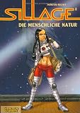 Sillage, Band 8: Die menschliche Natur - Jean David Morvan, Philippe Buchet