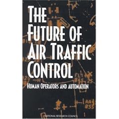 The Future of Air Traffic Control: Human Operators and Automation