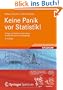 Keine Panik vor Statistik!: Erfolg und Spa� im Horrorfach nichttechnischer Studieng�nge