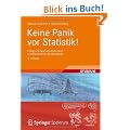Keine Panik vor Statistik!: Erfolg und Spa� im Horrorfach nichttechnischer Studieng�nge