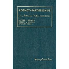 Agency, Associations, Employment and Partnerships: Cases, Statutes and Analysis (University Casebook Series)