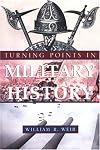 Turning Points in Military History