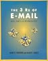 The 3 Rs of E-Mail: Risks, Rights and Responsibilities (Crisp Professional Series)