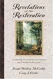 Revelations of the Restoration: A Commentary on the Doctrine and Covenants and Other Modern Revelations