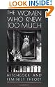 The Women Who Knew Too Much: Hitchcock and Feminist Theory