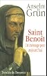 Saint Beno�t : Un message pour aujourd'hui