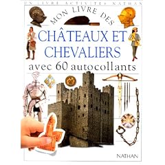 Ch�teaux et chevaliers (1 livre + 60 autocollants)