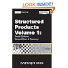 Structured Products Volume 1: Exotic Options; Interest Rates and Currency (The Das Swaps and Financial Derivatives Library) (Wiley Finance)