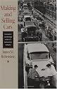 Making and Selling Cars: Innovation and Change in the U.S. Automotive Industry