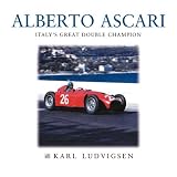 Alberto Ascari: Ferrari's First Double Champion